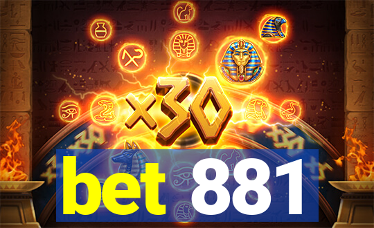 bet 881